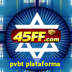 pvbt plataforma